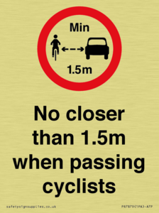 No closer than 1.5m when passing cyclists